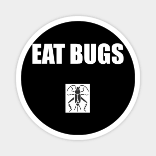 EAT BUGS Magnet